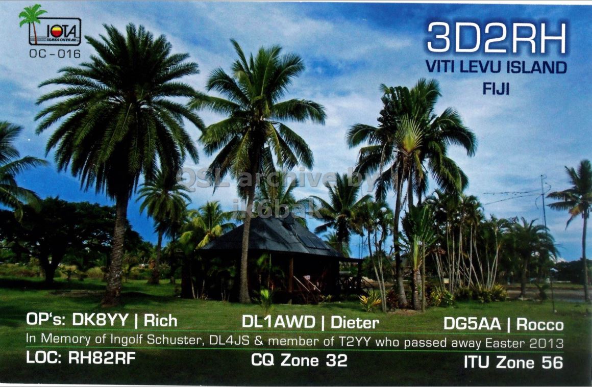 Front QSL card, of 3D2RH to IK2GRA, April 30, 2014, CW mode. The QSL image contains the following objects: Vegetation, Nature, Outdoors, Summer, Tree. And contains this text: IOTA 3D2RH VITI LEVU ISLAND FIJI OP's: DK8YY I Rich DL1AWD I Dieter DG5AA I Rocco In Memory of Ingolf Schuster, DL4JS & member of T2YY who passed away Easter 2013 LOC: RH82RF CQ Zone 32 ITU Zone 56.
