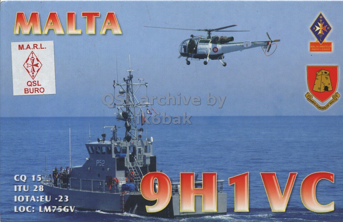 Front QSL card, of 9H1VC to IK6CQC, October 17, 2007, SSB mode. The QSL image contains the following objects: Helicopter, Military, Boat, Watercraft. And contains this text: MALTA M.A.R.L. MALTA AMATEUR RADIO LEAGUE QSL BURO ikobak P52 CQ 15 ITU 28 IOTA:EU -23 LOC: LM75GV 9H1VC MALTA M.A.R.L. MALTA AMATEUR RADIO LEAGUE QSL BURO archive by ARMED MALTA ikobak P52 CQ 15 ITU 28 IOTA:EU -23 LOC: LM75GV 9H1VC.