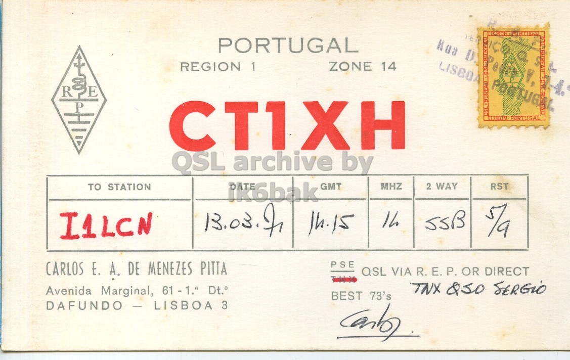 Front QSL card, of CT1XH to I1LCN, March 13, 1971, SSB mode. The QSL image contains the following objects: Book, Publication. And contains this text: PORTUGAL Kua D S LISBOA REGION 1 ZONE 14 R CTIXH QSL archive by GMT MHZ 2 WAY RST TO STATION I1LCN SSB 5/9 PSE CARLOS E. A. DE MENEZES PITTA QSL VIA R. Е. P. OR DIRECT TNX Q50 SERGiO Avenida Marginal, 61 - 1.° Dt.° BEST 73's PORTUGAL Kua S LISBOA REGION 1 ZONE 14 R CTIXH QSL archive by GMT MHZ 2 WAY RST TO STATION 14.15 I1LCN SSB 5/9 PSE CARLOS E. DE MENEZES PITTA QSL VIA R. P. OR DIRECT TNX Q50 SERGiO Avenida Marginal, 61 - 1.° BEST 73's 3.