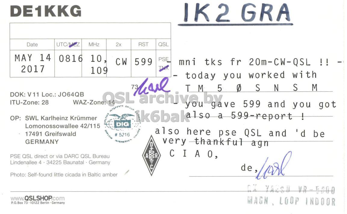 Right QSL card, of DE1KKG to IK2GRA, May 14, 2017, CW mode. And contains this text: DE1KKG IK2 GRA Date UTC/MEZ MHz 2x RST QSL MAY 14 0816 10, PSE CW 599 mni tks fr 20m-CW-QSL !! - 2017 109 - today you worked with TM 5 DOK: V11 Loc.: JO64QB ITU-Zone: 28 gave 599 and you got OP: SWL Karlheinz Krümmer DIG Lomonossowallee 42/115 also here pse QSL and ' d be 17491 Greifswald # 5216 GERMANY very thankful agn D A PSE QSL direct or via DARC QSL Bureau CIAO, Photo: Self-found little cicada in.