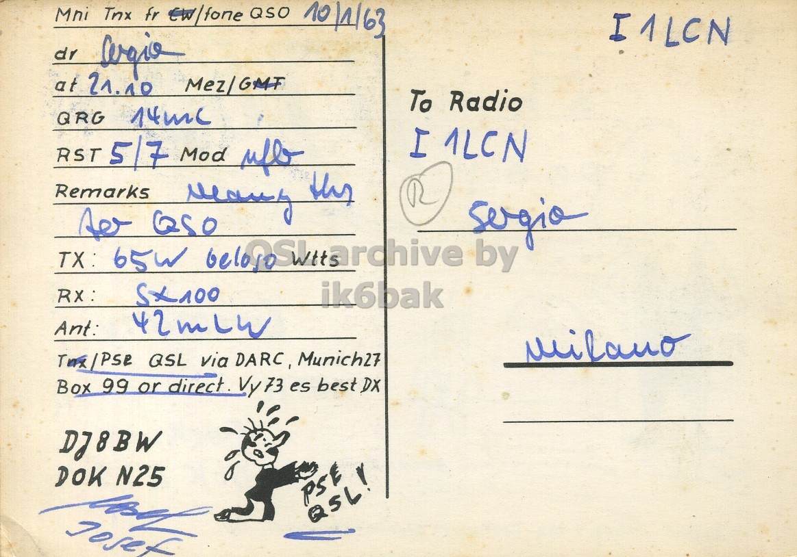 Right QSL card, of DJ8BW to I1LCN, January 10, 1963, PH mode. The QSL image contains the following objects: Envelope, Mail, Postcard, Baby, Person. And contains this text: Mni Tnx fr cw/fone QSO 10/1/63 I1LCN at 21.10 Mez/GMT To Radio QRG 14mc I 1LCN RST 5/7 Mod ufb R sergio RX: ik6bak Ant: 42mLW milano Tnx/PSe QSL via DARC, Munich27 Box 99 or direct Vy 73 es best DX DJ8BW DOK N25 PSE QSL! Josef Mni Tnx fr QSO I1LCN dr at 21.10 Mez/GMT To Radio QRG 14mc I 1LCN RST 5/7 Mod R Remarks Q50 the sergio 65W by RX: ik6bak Ant: 42mLW milano QSL via DARC, Munich27 Box 99 or Vy 73 es best DX DJ8BW DOK N25 PSE QSL! Josef.