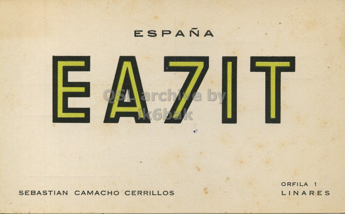 Front QSL card, of EA7IT to I1LCN, December 12, 1963, PH mode. The QSL image contains the following objects: Logo. And contains this text: ESPAÑA A 7 by T E ik6bak ORFILA 1 SEBASTIAN CAMACHO CERRILLOS LINARES ESPAÑA A 7 by T E ik6bak ORFILA 1 SEBASTIAN CAMACHO CERRILLOS LINARES.