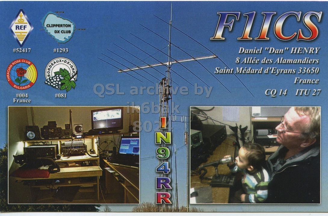 Front QSL card, of F1ICS to IK6BAK/P, February 19, 2023, CW mode. The QSL image contains the following objects: Screen, Computer Hardware, Monitor, Man, Person. And contains this text: CLIPPERTON REF DX CLUB F1ICS #52417 #1293 Daniel "Dan" HENRY 8 Allée des Alamandiers Saint Médard d'Eyrans 33650 THRACIAN ROSE CLUB France BULGARIA #004 #081 CQ 14 ITU 27 France.