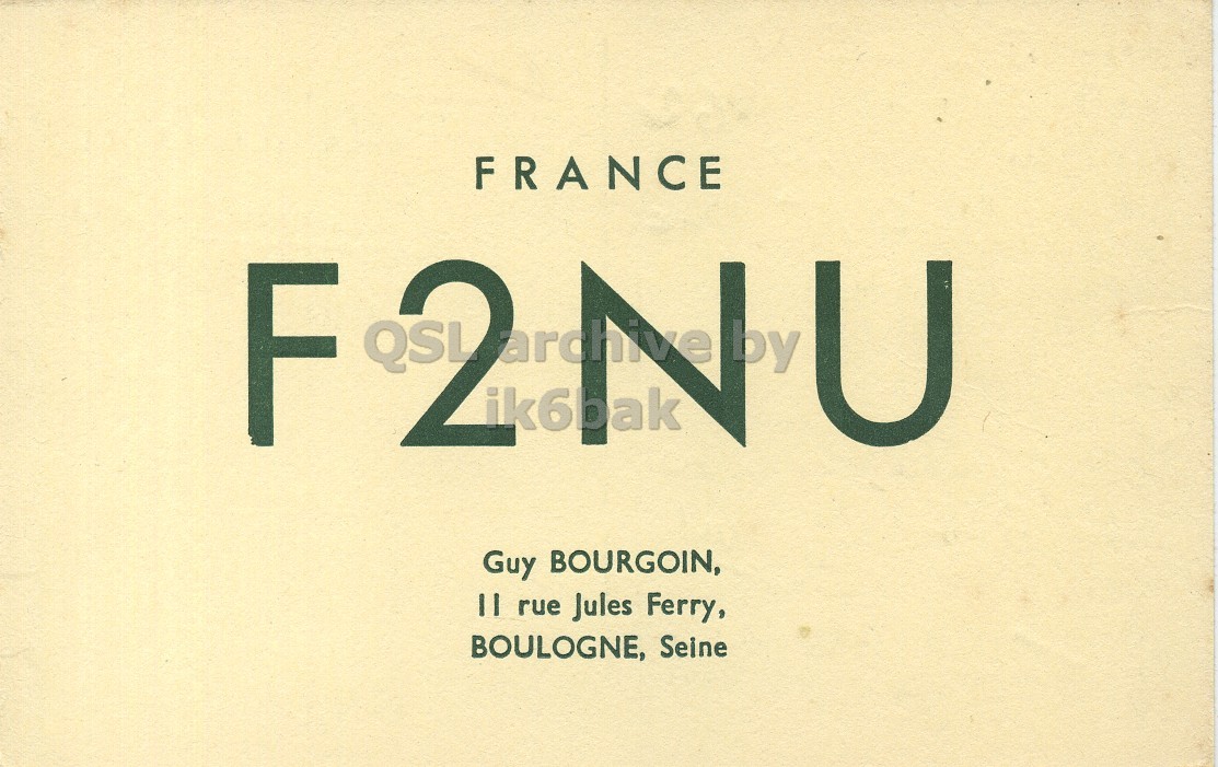 Front QSL card, of F2NU to I1LCN, July 28, 1962, PH mode. The QSL image contains the following objects: Book, Publication. And contains this text: FRANCE F 2 ik6bak archive by U Guy BOURGOIN, II rue Jules Ferry, BOULOGNE, Seine FRANCE F 2 ik6bak archive by U Guy BOURGOIN, II rue Jules Ferry, BOULOGNE, Seine.