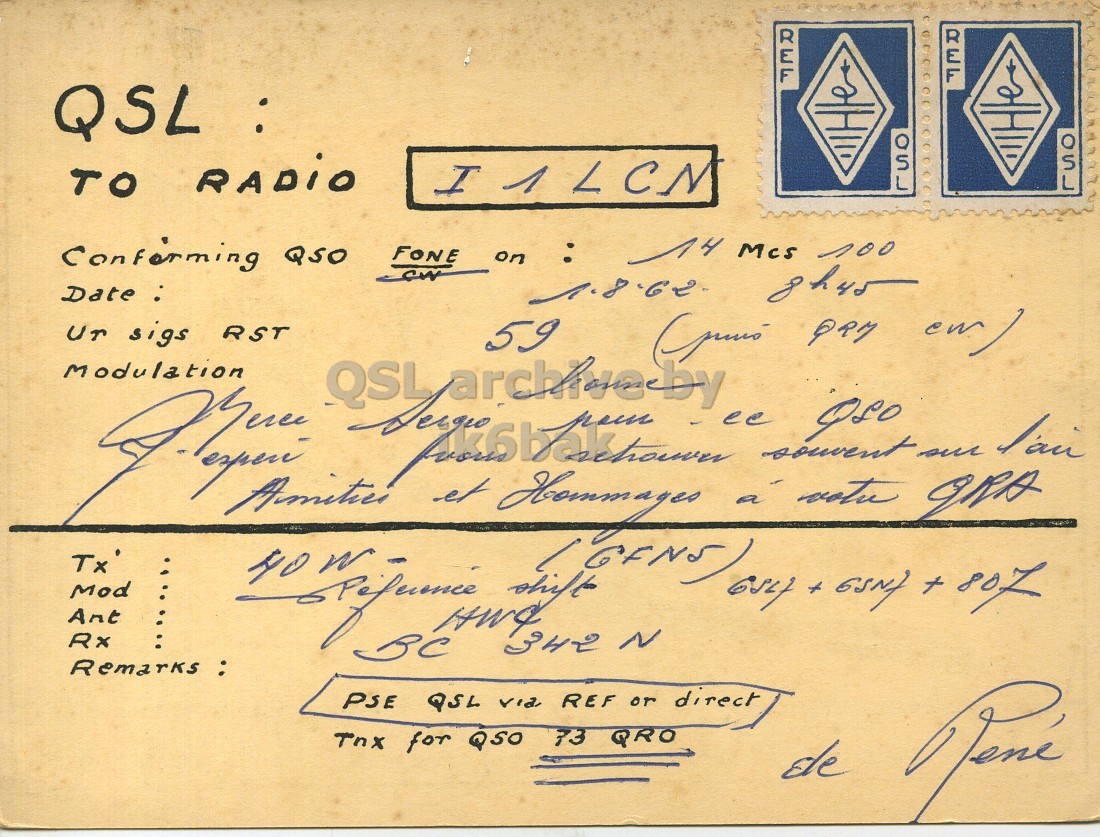 Right QSL card, of F2WF to I1LCN, August 1, 1962, PH mode. The QSL image contains the following objects: Envelope, Mail. And contains this text: REF REF QSL : TO RADiO FONE : 14 Mcs 100 Rx 342 N PSE QSL via REF or direct Tnx for QSO 73 QRO REF REF QSL : TO RADiO FONE : 14 Mcs 100 Modulation Ant Mod sigs RST QSO et 59 on ee souvent gh45 BC Rx 342 N PSE QSL via REF or direct Tnx for QSO 73 QRO.