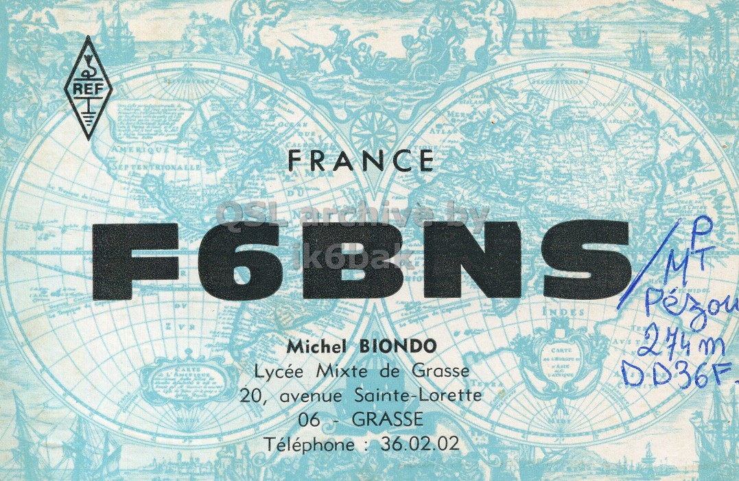 Front QSL card, of F6BNS to I2LCN/P, August 5, 1972, AM mode. And contains this text: REF AMERIQUE FRANCE Michel BIONDO CARTE Lycée Mixte de Grasse DD36F 20, avenue Sainte-Lorette GRASSE 06 REF AMERIQUE FRANCE de F6 Pézou INDES Michel BIONDO CARTE Lycée Mixte de Grasse DD36F 20, avenue Sainte-Lorette GRASSE 06.