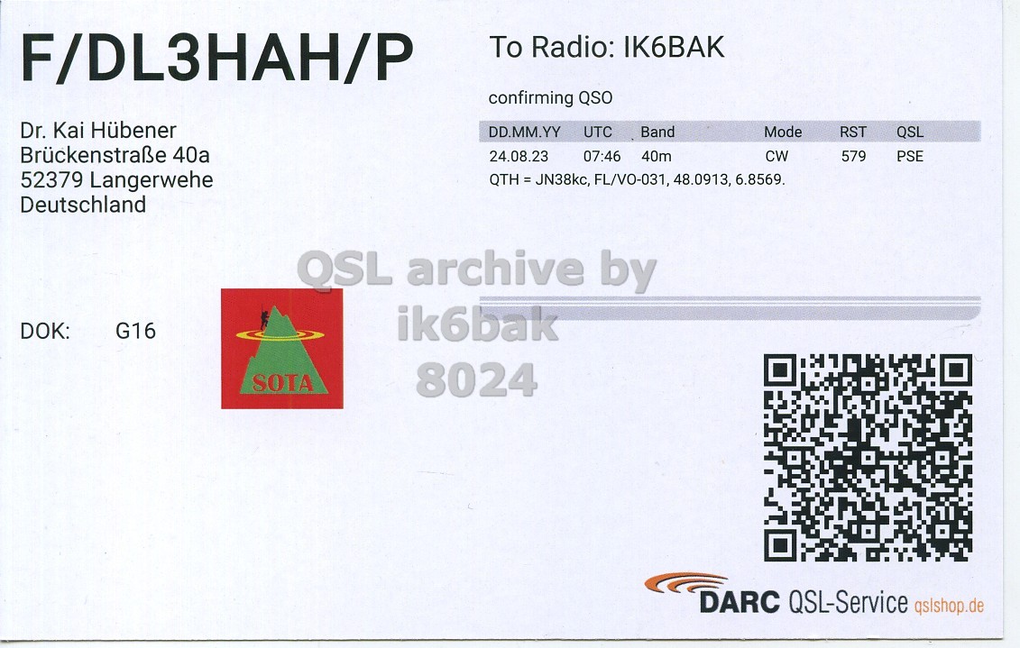 Right QSL card, of F/DL3HAH/P to IK6BAK, August 24, 2023, CW mode. The QSL image contains the following objects: QR Code. And contains this text: F/DL3HAH/P To Radio: IK6BAK confirming QSO Dr. Kai Hübener DD.MM.YY UTC Band Mode RST QSL Brückenstraße 40a 24.08.23 07:46 CW 40m 579 PSE 52379 Langerwehe QTH = JN38kc, FL/VO-031, 48.0913, 6.8569. Deutschland DOK: G16 ik6bak SOTA 8024 DARC QSL-Service qslshop.de.