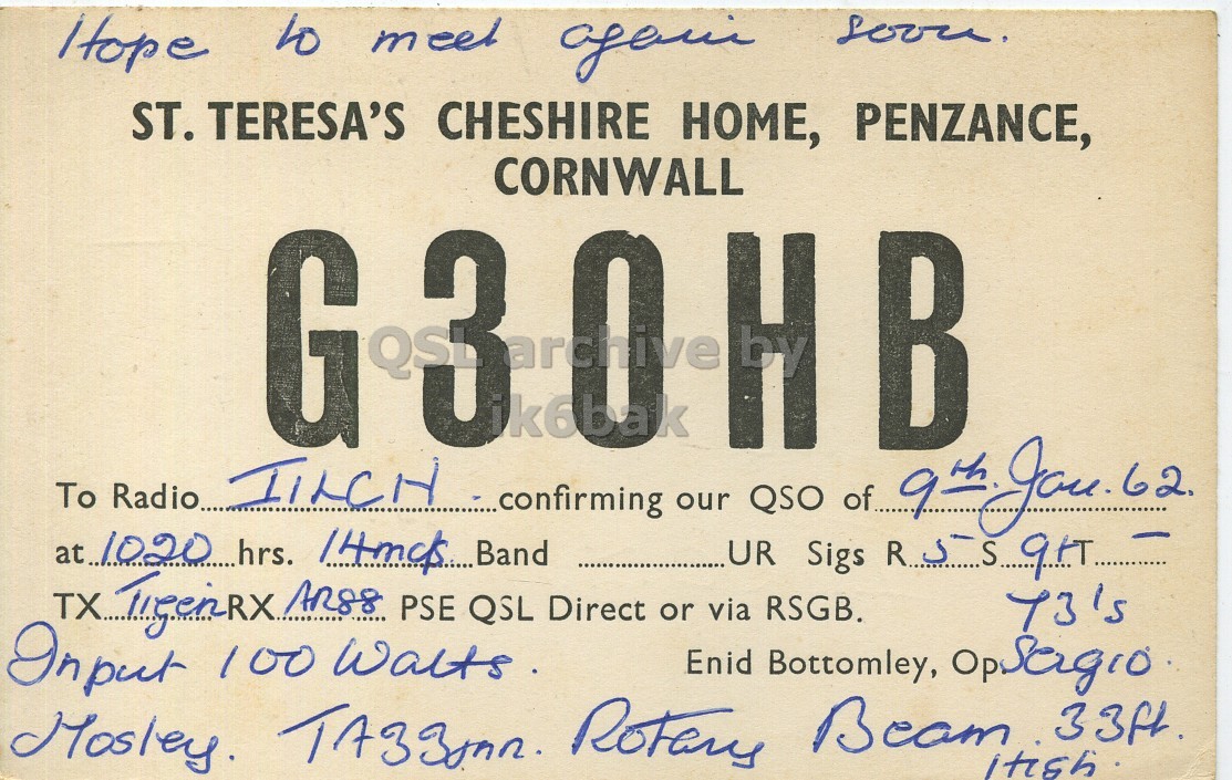 Front QSL card, of G3OHB to I1LCN, January 9, 1962, PH mode. The QSL image contains the following objects: Book. And contains this text: Hope to meet again ST. TERESA'S CHESHIRE HOME, PENZANCE, CORNWALL G 3 k6bak H at 1020 hrs. To Radio... IILCH confirming our QSO of.... 9th Jon.62 TX...7 TreenRX AR88 PSE QSL Direct or via RSGB. 73's Input 100 waits Hope to meet again ST. TERESA'S CHESHIRE HOME, PENZANCE, CORNWALL G 3 k6bak H at 1020 hrs. To Radio... confirming our QSO of.... 9th Band UR Sigs AR88 PSE QSL Direct or via RSGB. 73's Input 100 Enid Bottomley,.