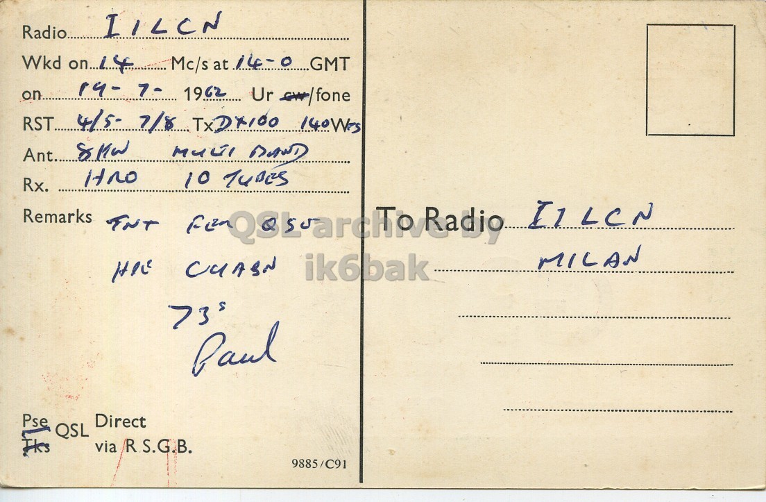 Right QSL card, of G3OXR to I1LCN, July 14, 1962, PH mode. The QSL image contains the following objects: Envelope, Mail, Postcard, Book, Publication. And contains this text: Radio... IILCN on RST.... 4/5- 7/8 TxDx100 140Wes Rx. Remarks TNT IILCN MILAN Paul Pse QSL Direct via R.S.G.B. 9885/C91 Radio... Wkd on 1962 Ur RST.... 7/8 TxDx100 Ant.... 10 Rx. Remarks TNT IILCN MILAN ik6bak Paul Pse QSL Direct via R.S.G.B. 9885/C91.