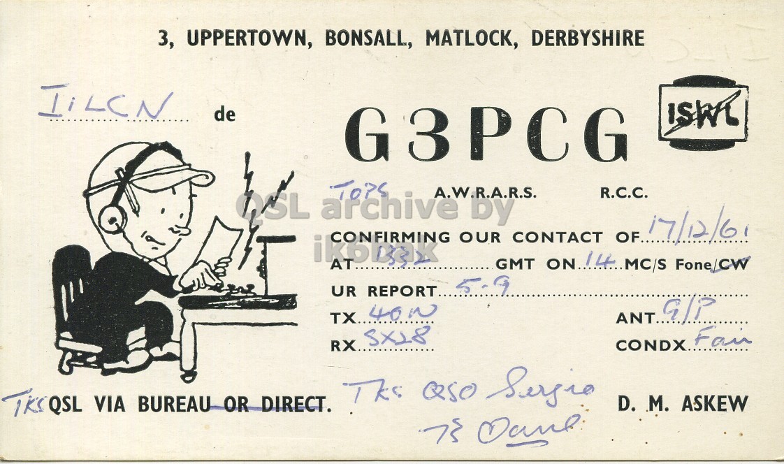 Front QSL card, of G3PCG to I1LCN, December 17, 1961, PH mode. The QSL image contains the following objects: Baby, Person, Face, Head. And contains this text: 3, UPPERTOWN, BONSALL, MATLOCK, DERBYSHIRE IILCN de G3PCG TOPS A.W.R.A.R.S. R.C.C. QSL archive OUR by CONTACT OF... 17/12/61 CONFIRMING AT.. GMT ON 14 MC/S Fone/CW UR REPORT.. G/P ANT... CONDX. Fair TKSQSL VIA BUREAU OR DIRECT. D. M. ASKEW 3, UPPERTOWN, BONSALL, MATLOCK, DERBYSHIRE IILCN de G3PCG TOPS A.W.R.A.R.S. R.C.C. QSL archive OUR by CONTACT OF... 17/12/61 CONFIRMING AT.. GMT Fone/CW UR REPORT.. G/P TX... ANT... CONDX. Fair RX TKSQSL VIA BUREAU OR DIRECT. D. ASKEW.