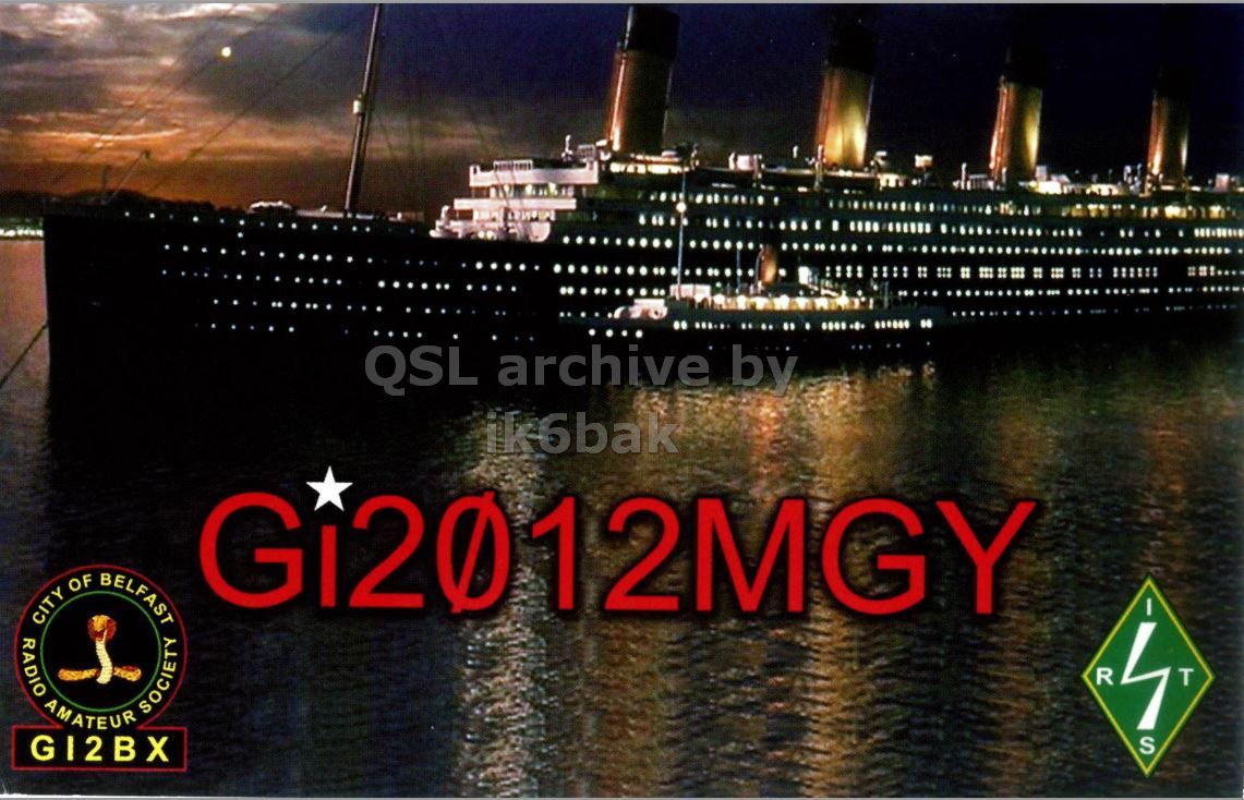Front QSL card, of GI2012MGY to IK2GRA, April 14, 2012, CW mode. The QSL image contains the following objects: Waterfront, Steamer, Ship, Vehicle, Cruise Ship. And contains this text: QSL archive by ik6bak Gi2012MGY CITY AMATEUR RADIO OF SOCIETY BELFAST I R 4 T GI2BX S QSL archive by ik6bak Gi2012MGY CITY AMATEUR RADIO OF SOCIETY BELFAST I R 4 T GI2BX S.