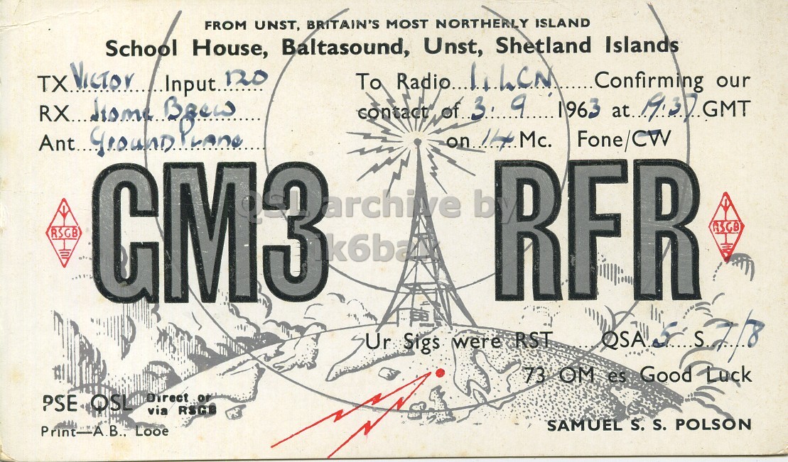 Front QSL card, of GM3RFR to I1LCN, September 3, 1963, PH mode. The QSL image contains the following objects: License Plate, Vehicle. And contains this text: FROM UNST, BRITAIN'S MOST NORTHERLY ISLAND School House, Baltasound, Unst, Shetland Islands To Radio... Confirming our Ant.. Mc. on Fone/CW GM3 archive b RFR RSGB k6ba QSA S Ur Sigs were RST 73 OM es Good Luck PSE OSL Direct OF via RSCB SAMUEL S. S. POLSON Print-A.B.. Looe FROM UNST, BRITAIN'S MOST NORTHERLY ISLAND School House, Baltasound, Unst, Shetland Islands TXVICTOR To Radio... Confirming our contact RX... Ant.. Mc. on Fone/CW GM3 archive b RFR RSGB k6ba QSA S Ur Sigs were RST 73 OM es Good Luck PSE OSL Direct OF via SAMUEL S. S. POLSON Looe.