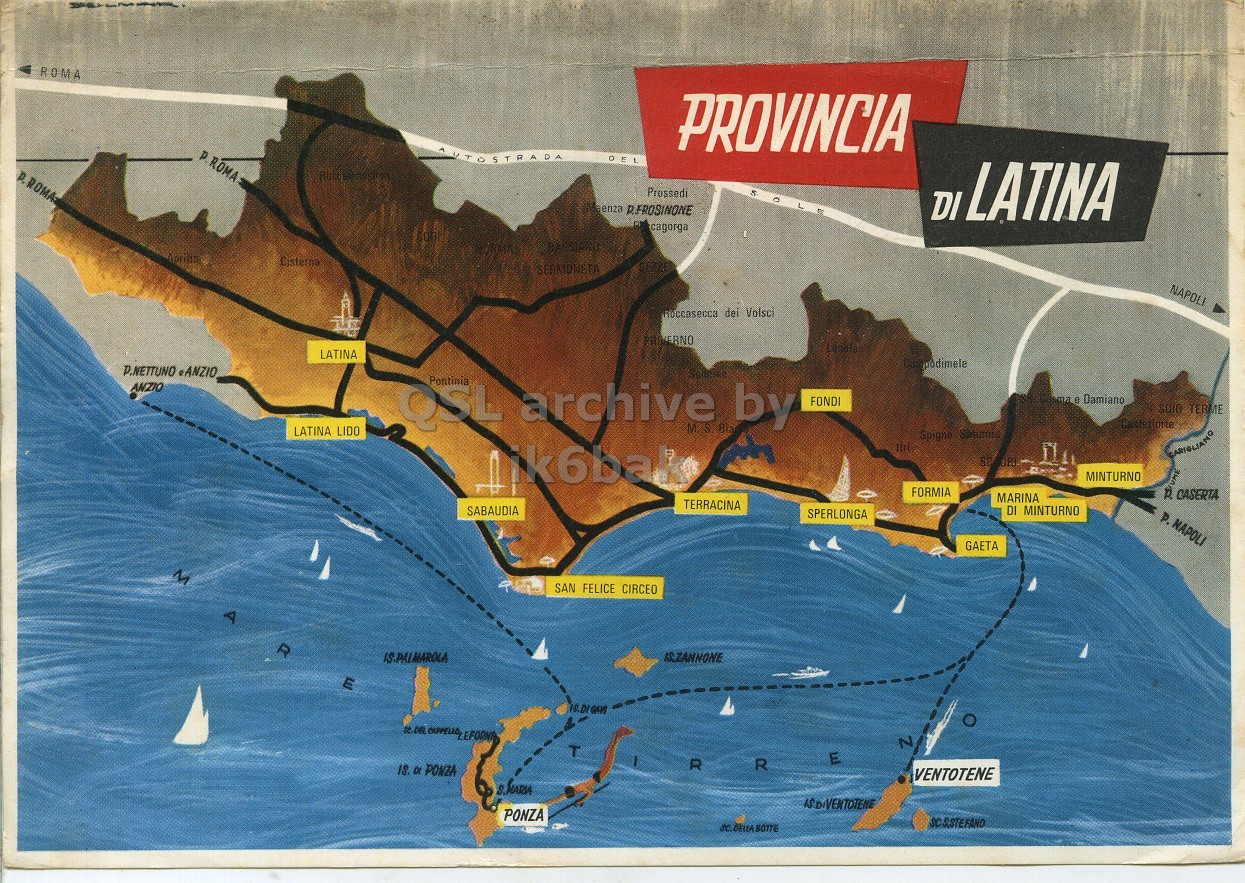 Front QSL card, of I0PHE to I2LCN, May 15, 1971, SSB mode. The QSL image contains the following objects: Plot, Map, Atlas, Sea, Boat. And contains this text: ROMA PROVINCIA D ROMA AUTOSTRADA DEL Prossedi SOLE DI LATINA cagorga Listerna SERMONETA NAPOLI Roccasecca dei Volsci LATINA Campodimele ANZIO QSL Pontinia archive M.S. Bia by FONDI SUIO TERME LATINA LIDO Spigne Saturnia MINTURNO UME FORMIA CASERTA MARINA TERRACINA SABAUDIA DI MINTURNO SPERLONGA P. NAPOLI GAETA SAN FELICE CIRCEO A R IS.PALMAROLA E N T E R R IS. a PONZA VENTOTENE PONZA SC.DELLA SOTTE ROMA PROVINCIA D ROMA AUTOSTRADA DEL ROMA Prossedi SOLE R.FROSINONE DI LATINA cagorga Listerna SERMONETA NAPOLI Roccasecca dei Volsci LATINA Campodimele P.NETTUNO ANZIO QSL Pontinia archive by ma Damiano FONDI TERME LATINA LIDO Spigne Saturnia SC MINTURNO UME FORMIA CASERTA MARINA TERRACINA SABAUDIA DI MINTURNO SPERLONGA P. NAPOLI GAETA SAN FELICE CIRCEO A R IS.PALMAROLA E N T E R R IS. PONZA VENTOTENE PONZA SC.DELLA SOTTE.