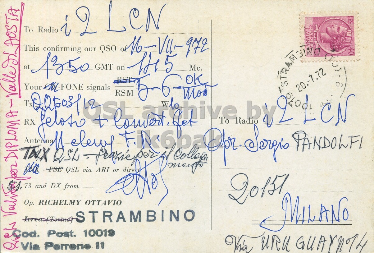 Right QSL card, of I1BGU to I2LCN, July 16, 1972, PH mode. The QSL image contains the following objects: Envelope, Mail, Postcard. And contains this text: AOSTA This confirming QSO MM-911-972 To Radio LIRE 1350 our GMT He 5 at on Mc. 20.-7.72 73 and DX from QSL via ARI 20151 Ор. RICHELMY OTTAVIO STRAMBINO MILANO Via Perrone 11 10019 Post. AOSTA This confirming QSO To Radio LIRE Tx Your RX QSL signals + To PANDOLFI CN 1350 our GMT 5 at on Mc. 20.-7.72 73 and DX from QSL via ARI 20151 RICHELMY OTTAVIO STRAMBINO MILANO Via 11 10019 Post..