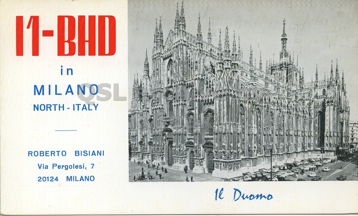 Front QSL card, of I1BHD to I1LCN, October 14, 1969, PH mode. The QSL image contains the following objects: Building, City, Cathedral, Poster, Mail. And contains this text: in MILANOSL ROBERTO BISIANI Via Pergolesi, 7 20124 MILANO 1l Duomo in MILANOSL ROBERTO BISIANI Via Pergolesi, 7 20124 MILANO Duomo.