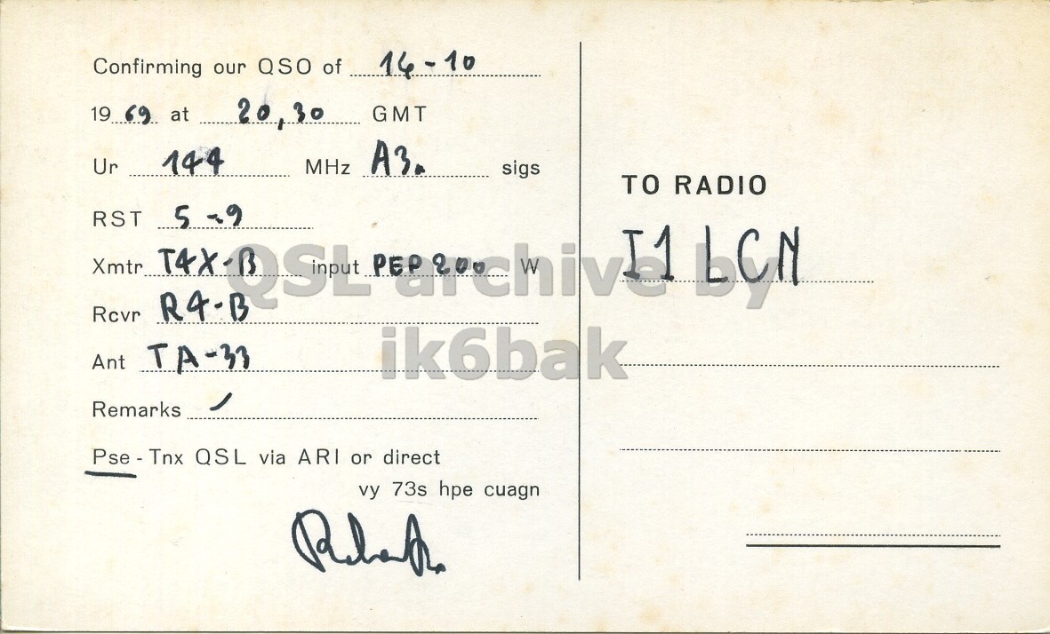 Right QSL card, of I1BHD to I1LCN, October 14, 1969, PH mode. The QSL image contains the following objects: Envelope, Mail, Postcard. And contains this text: Confirming our QSO of 14-10 19 69 at 20,30 GMT MHz A3. Ur 144 sigs TO RADIO 5 -9 Ant TA-33 ik6bak Remarks Pse - Tnx QSL via ARI or direct vy 73s hpe cuagn Confirming our QSO of 14-10 19 69 at 20,30 GMT MHz A3. Ur 144 sigs TO RADIO 5 -9 Xmtr RST Rcvr R4-B Ant TA-33 ik6bak Remarks Pse - Tnx QSL via ARI or direct vy 73s hpe cuagn.