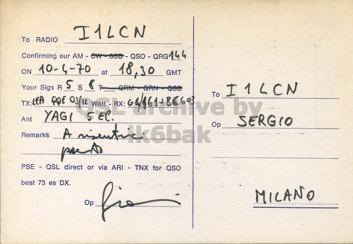 Right QSL card, of I1BHP to I1LCN, April 10, 1970, PH mode. The QSL image contains the following objects: Envelope, Mail. And contains this text: I1LCN To RADIO Confirming our 144 ON 10-4-70 at 18,30 GMT 5 To I1LCN TX:LEA Ant Your Sigs YAGI QQE R S 5 QRM - QRN - QSD by EC. SERGIO A Op Remarks PSE - QSL direct or via ARI - TNX for QSO best 73 es DX. MICANO Op I1LCN To RADIO Confirming our 144 ON 10-4-70 at 18,30 GMT 5 To I1LCN TX:LEA Ant Your Sigs YAGI R S 5 by EC. SERGIO A Op Remarks PSE - QSL direct or via ARI - TNX for QSO best 73 es DX. MICANO Op.