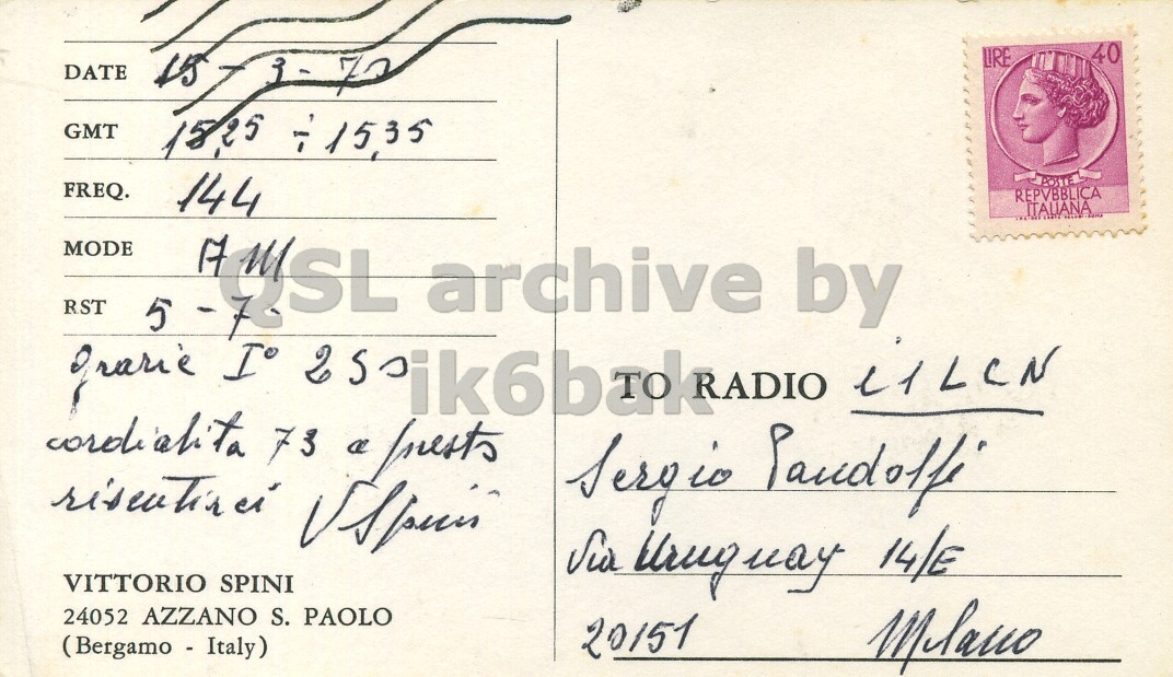 Right QSL card, of I1BOT to I1LCN, September 15, 1970, PH mode. The QSL image contains the following objects: Envelope, Mail, Person, Postcard. And contains this text: 40 LIRE DATE GMT FREQ. 144 REPVBBLICA ITALIANA MODE RST VITTORIO SPINI 24052 AZZANO S. PAOLO 20151 40 LIRE DATE GMT 1525 FREQ. 144 REPVBBLICA ITALIANA MODE RST 5 archive by 250 73 a VITTORIO SPINI 14/E 24052 AZZANO S. PAOLO 20151.
