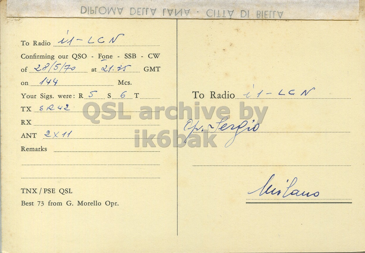 Right QSL card, of I1CJN to I1LCN, May 28, 1970, PH mode. The QSL image contains the following objects: Envelope, Mail, Postcard. And contains this text: To Radio Confirming our QSO - Fone - SSB - CW of 28/5/70 at 21. 25 GMT on 144 Mcs. Your Sigs. were : R S S 6 T TX SR42 QSL archive by RX ANT 2x11 Remarks Best 73 from G. Morello Opr. DI To Radio Confirming our of 28/5/70 at 25 GMT on 144 Mcs. To Radio Your Sigs. S 6 T TX SR42 QSL archive by RX ANT 2x11 Remarks QSL Best 73 from G. Morello Opr..
