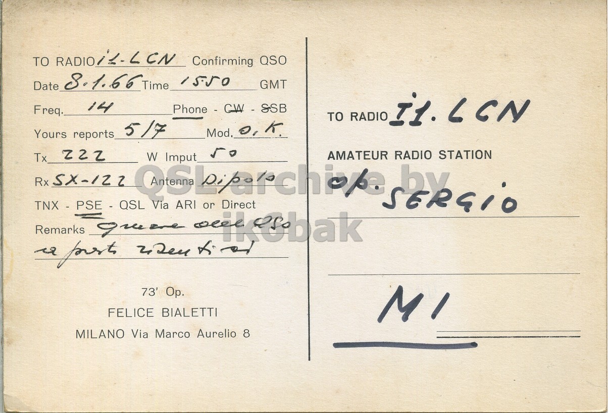 Right QSL card, of I1EIF to I1LCN, January 8, 1966, PH mode. The QSL image contains the following objects: Book, Envelope, Mail, Postcard. And contains this text: Confirming QSO Date 8.1.66 Time 1550 GMT 14 Freq. TO RADIO I1. LCN 5/7 Yours reports Tx zzz RADIO Rx SX-122 TNX - PSE - QSL Via Direct Remarks 73' Op. FELICE BIALETTI MILANO Via Marco Aurelio 8 TO Confirming QSO Date Time 1550 GMT 14 Freq. TO RADIO LCN 5/7 Yours reports Mod, K Tx RADIO Rx TNX - PSE - QSL Via Direct W Imput ARI AMATEUR STATION Remarks or 73' FELICE BIALETTI MILANO Via Marco Aurelio 8.