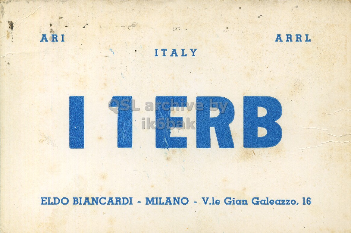 Front QSL card, of I1ERB to I1LCN, August 7, 1962, PH mode. The QSL image contains the following objects: Book, Publication, Advertisement. And contains this text: ARI ARRL ITALY I OSL archive ik6bak RB ELDO BIANCARDI - MILANO - V.le Gian Galeazzo, 16 ARI ARRL ITALY I OSL archive ik6bak RB ELDO Gian Galeazzo, 16.