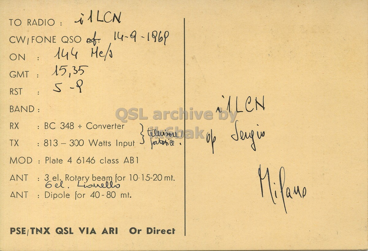 Right QSL card, of I1FD to I1LCN, September 14, 1969, PH mode. The QSL image contains the following objects: Envelope, Mail, Postcard. And contains this text: TO RADIO : i1LCN CW|FONE QSO of 144 Me/a 15,35 GMT : RST BAND : QSL archive by RX : BC 348 + Converter TX : 813 - 300 Watts Input MOD : Plate 4 6146 class AB1 ANT : 3 el. Rotary beam for 10-15-20 mt. ANT  : Dipole for 40 - 80 mt. PSE/TNX QSL VIA ARI Or Direct TO RADIO : i1LCN QSO of 144 : 15,35 GMT : 5 RST BAND : QSL archive by RX : BC 348 + Converter TX Watts Input } MOD : Plate 4 6146 class AB1 Rotary beam for 10-15-20 mt. for 40 - 80 mt. PSE/TNX QSL VIA ARI Or Direct.