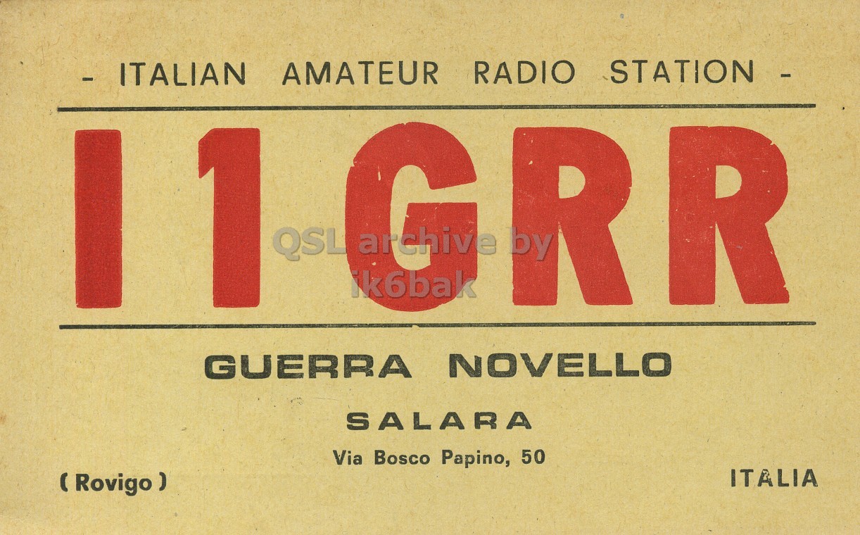 Front QSL card, of I1GRR to I1LCN, April 22, 1970, PH mode. The QSL image contains the following objects: Advertisement, Poster. And contains this text: - ITALIAN AMATEUR RADIO STATION - archive QSL R 1 ik6bak R GUERRA NOVELLO SALARA Via Bosco Papino, 50 ITALIA ( Rovigo - ITALIAN AMATEUR RADIO STATION - archive QSL R 1 ik6bak R GUERRA NOVELLO SALARA Via Bosco Papino, 50 ITALIA ( Rovigo.