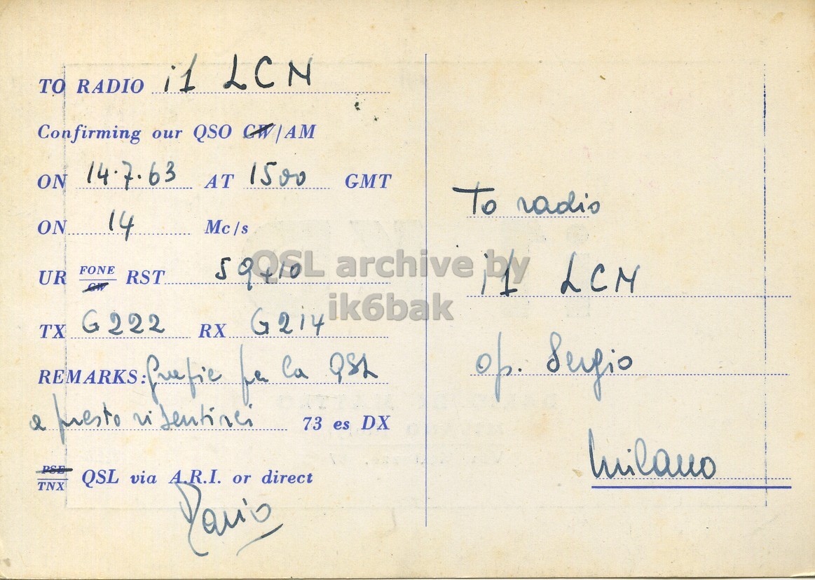 Right QSL card, of I1KD to I1LCN, July 14, 1963, PH mode. The QSL image contains the following objects: Envelope, Mail, Postcard. And contains this text: TO RADIO i1 LCN Confirming our QSO GW|AM ON 14.7.63 AT 1500 GMT ON 14 Mc/s FONE UR RST ik6bak TX G222 RX G214 REMARKS:, for Ca QSL 73 es DX QSL via A.R.I. or direct TNX TO RADIO LCN Confirming our QSO ON 14.7.63 AT 1500 GMT To ON 14 Mc/s FONE UR RST archive by LCM ik6bak TX G222 RX G214 Serfio for Ca QSL l 73 es DX QSL via A.R.I. or direct TNX.