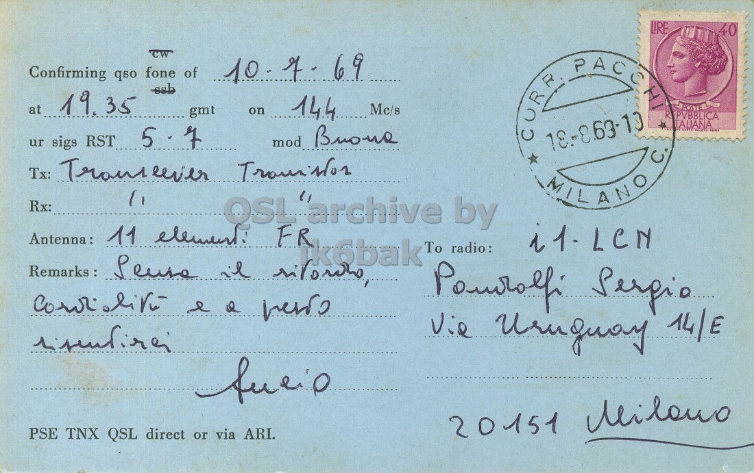 Right QSL card, of I1LRJ to I1LCN, July 10, 1969, PH mode. The QSL image contains the following objects: Envelope, Mail, Person, Postcard. And contains this text: LIRE 40 CW Confirming qso fone of 10. of 69 ssb at 19 35 gmt on 144 Mc/s ITALIANA mod Brone ur sigs RST 5 7 18.-8.63.13 Rx: MILANOC Antenna: 11 element. FR To radio: Vie Uruguay 14/E PSE TNX QSL direct or via ARI. LIRE 40 CW Confirming qso fone of 69 ssb at 35 gmt on 144 Mc/s CURR REPVBBLICA ITALIANA mod ur sigs RST 5 18.-8.63.13 Tx: Rx: MILANOC by Antenna: 11 FR il To radio: Vie 14/E 20151 PSE TNX QSL direct or via ARI..