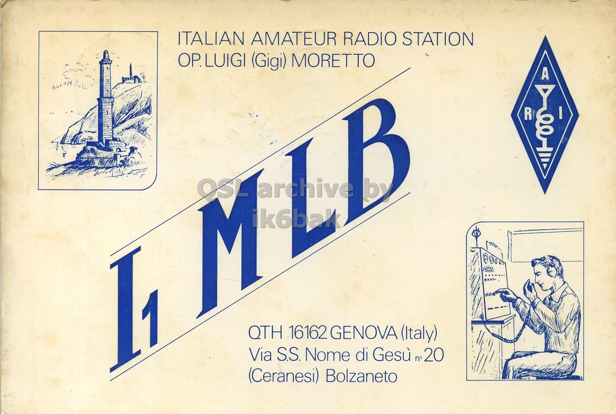 Front QSL card, of I1MLB to I1LCN/P, July 5, 1970, AM mode. The QSL image contains the following objects: Person, Envelope, Mail, Face, Head. And contains this text: ITALIAN AMATEUR RADIO STATION OP.LUIGI (Gigi) MORETTO A R MIL B M QTH 16162 GENOVA (Italy) Via S.S. Nome di Gesù n°20 (Ceranesi) Bolzaneto ITALIAN AMATEUR RADIO STATION OP.LUIGI (Gigi) MORETTO A R B M QTH 16162 GENOVA (Italy) Via S.S. Nome di Gesù (Ceranesi) Bolzaneto.
