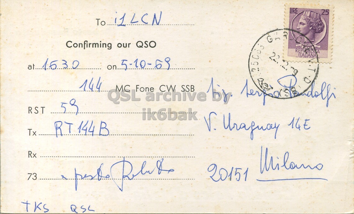 Right QSL card, of I1MME to I1LCN, October 5, 1969, PH mode. The QSL image contains the following objects: Envelope, Mail, Person, Face. And contains this text: URE 25 To iLLCN Confirming our QSO REPVBBLICA ITALIANA 144 QSL MC Fone archive CW SSB for RST 59 ik6bak Tx RT 144B V. Uraguay 14E Rx 73 20151 TKS URE 25 To Confirming our QSO 22 REPVBBLICA ITALIANA 144 QSL MC Fone archive CW SSB RST 59 ik6bak Tx RT 144B V. 14E Rx 73 20151 TKS.
