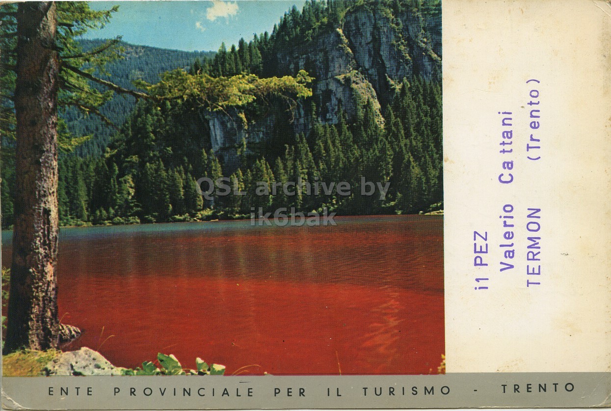 Front QSL card, of I1PEZ to I1LCN, April 14, 1966, PH mode. The QSL image contains the following objects: Tree, Fir, Conifer, Outdoors, Scenery. And contains this text: ENTE PROVINCIALE PER IL TURISMO TRENTO QSI archive by ik6bak i1 PEZ Valerio Ca ttani (Trento) TERMON ENTE PROVINCIALE PER IL TURISMO TRENTO archive by ik6bak i1 PEZ Valerio Ca ttani (Trento) TERMON.