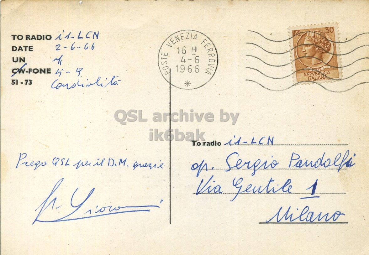 Right QSL card, of I1PFG to I1LCN, June 2, 1966, PH mode. The QSL image contains the following objects: Envelope, Mail, Postcard, Person, Face. And contains this text: 30 URE TO RADIO i1-LCN DATE 2-6-66 UN CW-FONE POSTE VENEZIA 1966 16 4-6 H FERROVIA REPVBBLICA ITALIANA 51-73 QSL archive by ik6bak To radio it-LCN Via Gentile 1 Milano 30 URE TO RADIO DATE 2-6-66 UN CW-FONE POSTE VENEZIA 1966 16 4-6 H FERROVIA REPVBBLICA ITALIANA 51-73 QSL archive by ik6bak To radio Prego QSL il D.M. Sergio Via 1 Milano.