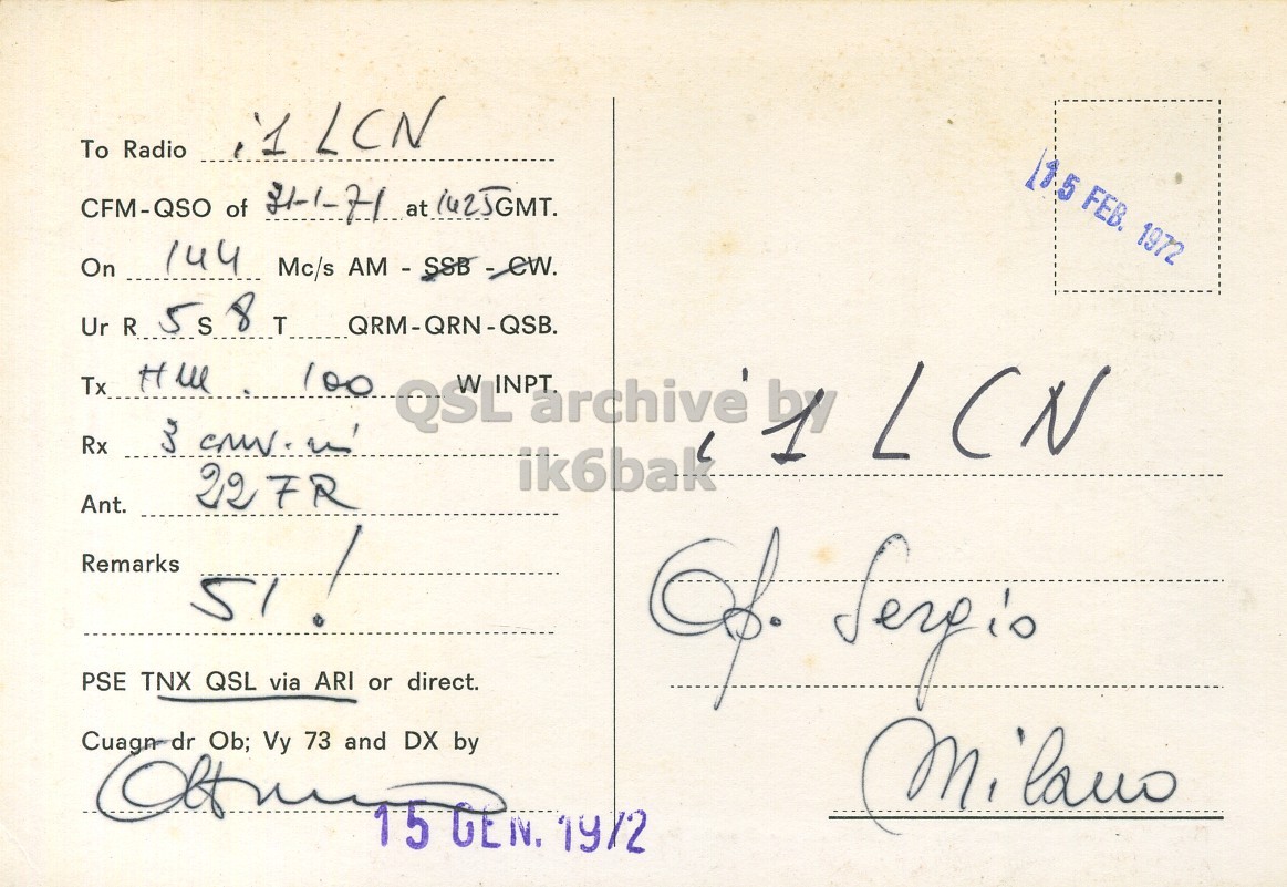 Right QSL card, of I1POO to I1LCN, January 31, 1971, AM mode. The QSL image contains the following objects: Envelope, Mail, Postcard. And contains this text: To Radio 1.5 FEB. 1972 CFM-QSO of 21-1-71 at 1425GMT. Ur R 5 S 8 T QRM-QRN-QSB. 100 Rx QSL INPT archive' b1 LCN ik6bak Ant. Remarks 51 PSE TNX QSL via ARI or direct. Vy and DX 19/2 Cuagn dr Ob; 73 by To Radio LCN FEB. 1972 CFM-QSO of at 1425GMT. On 144 Mc/s Ur R 5 S 8 T QRM-QRN-QSB. Tx 100 Rx QSL INPT archive' LCN ik6bak Ant. Remarks 51 PSE TNX QSL via ARI or direct. Vy and DX 19/2 Cuagn dr Ob; 73 by.