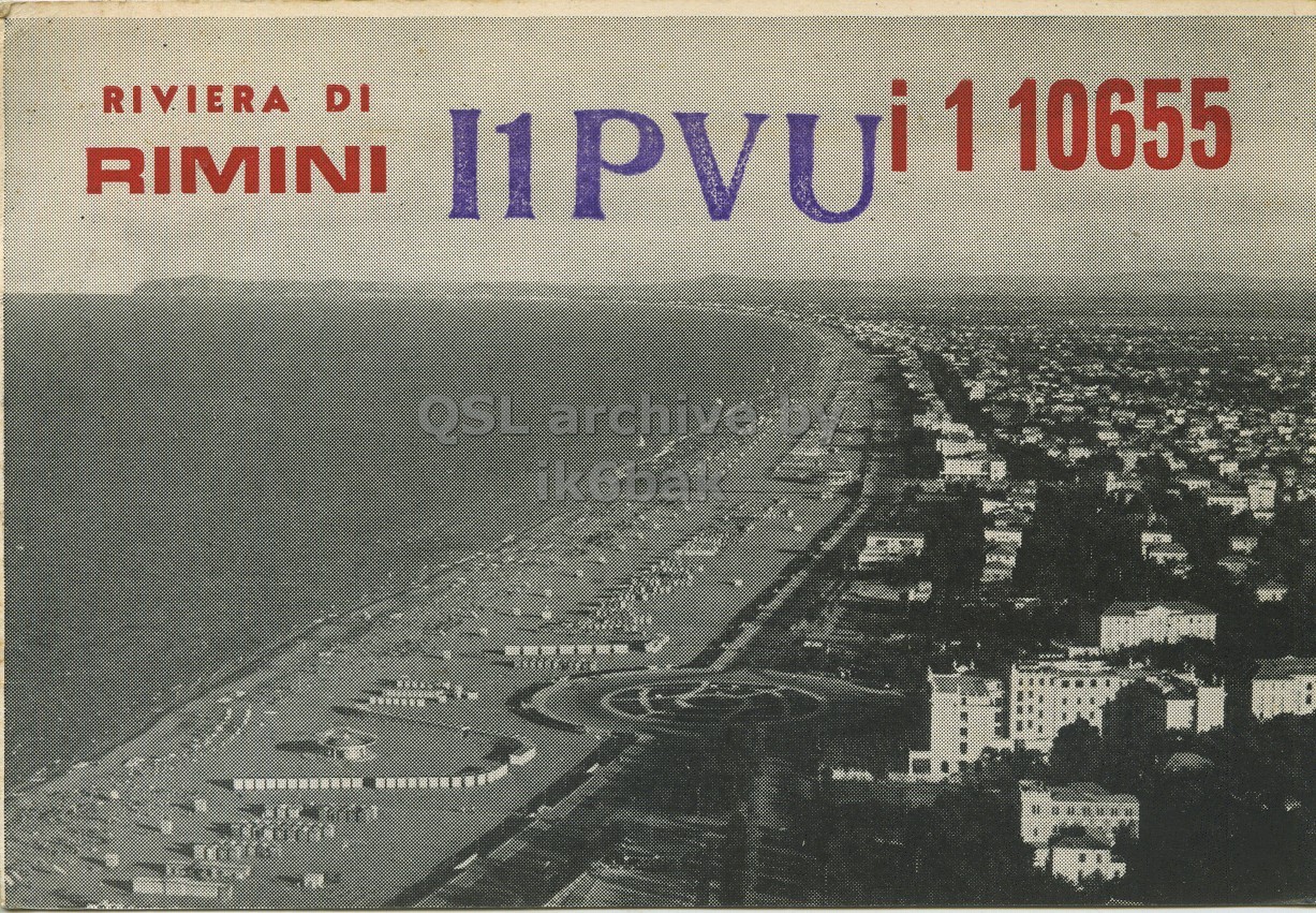 Front QSL card, of I1PVU to I1LCN, August 16, 1969, PH mode. The QSL image contains the following objects: Waterfront, Outdoors, City, Building. And contains this text: RIVIERA DI RIMINI I1PVUi 1 10655 ik6bak RIVIERA DI RIMINI I1PVUi 1 10655 QSL ik6bak.