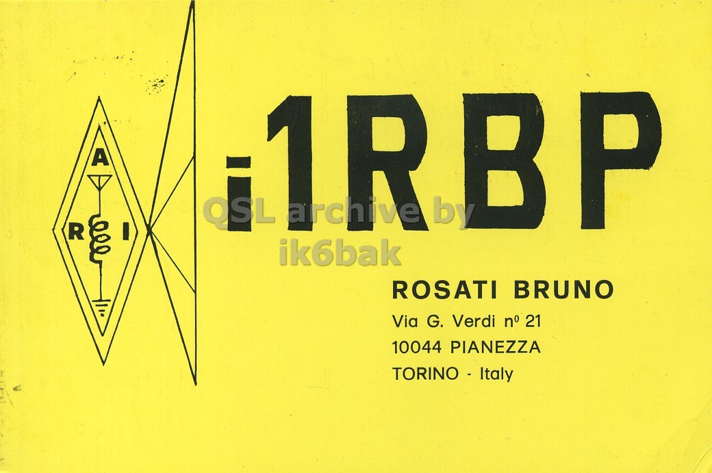 Front QSL card, of I1RBP to I1LCN, December 3, 1970, AM mode. The QSL image contains the following objects: Advertisement, Sign, Symbol, Poster. And contains this text: 1 R archive by R I BP ik6bak ROSATI BRUNO Via G. Verdi n° 21 10044 PIANEZZA TORINO - Italy 1 R OSL archive by R I BP ik6bak ROSATI BRUNO Via G. Verdi n° 21 10044 PIANEZZA TORINO - Italy.