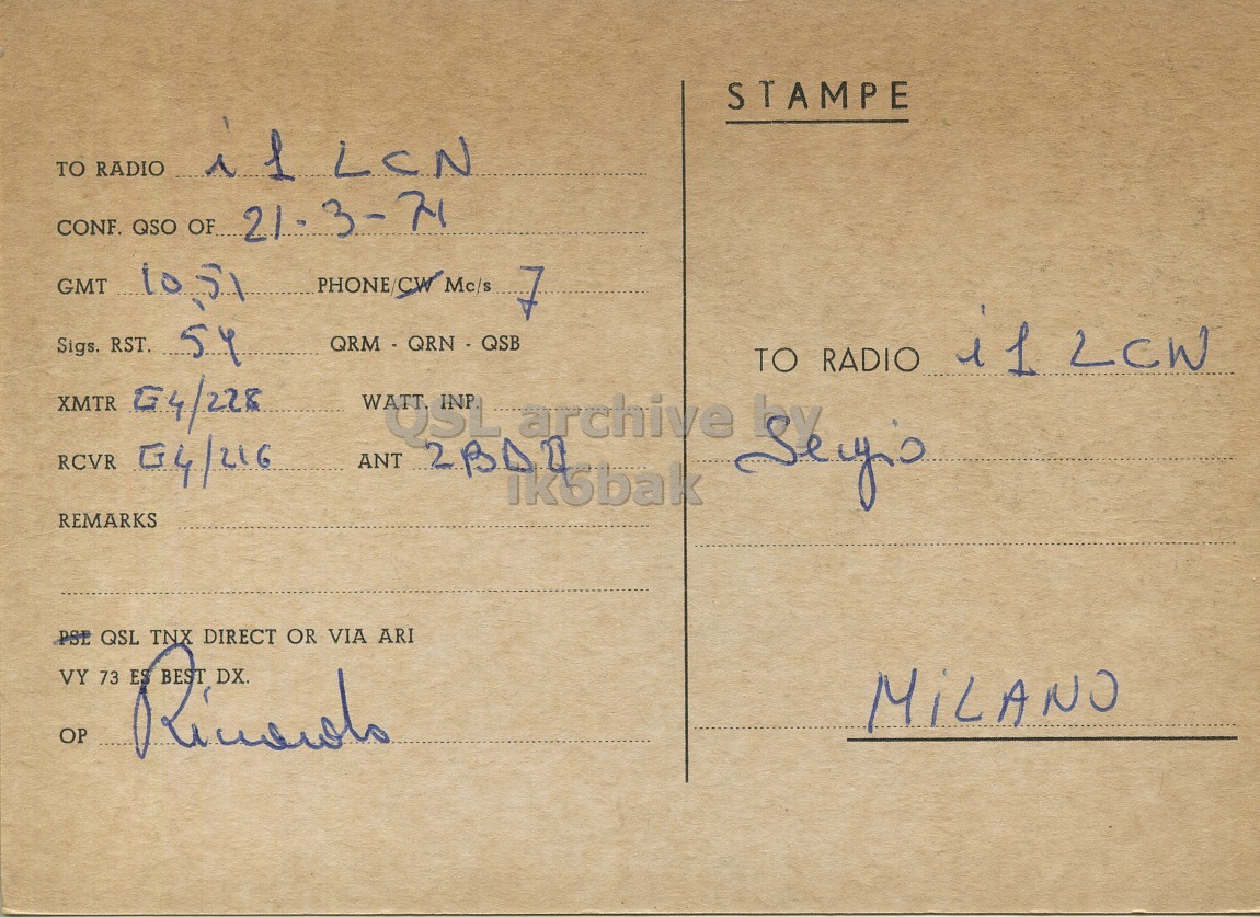 Right QSL card, of I1REA to I1LCN, March 21, 1971, PH mode. The QSL image contains the following objects: Book. And contains this text: STAMPE TO RADIO GMT PHONE /CW Mc/s 7 Sigs. RST. 54 QRM - QRN QSB TO RADIO XMTR INP archive by RCVR 04/216 ANT ik5bak REMARKS PSE QSL TNX DIRECT OR VIA ARI VY 73 ES BEST DX. STAMPE TO RADIO LCN CONF. QSO OF GMT PHONE /CW Mc/s 7 Sigs. RST. 54 QRM - QRN QSB TO RADIO LCW XMTR INP archive by RCVR ANT ik5bak REMARKS PSE QSL TNX DIRECT OR VIA ARI VY 73 ES BEST DX..