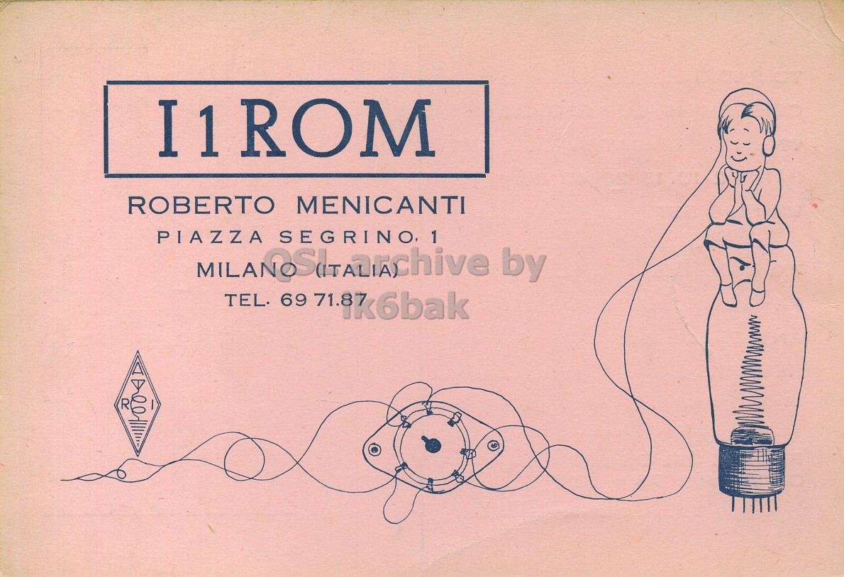 Front QSL card, of I1ROM to I1LCN, December 21, 1962, AM mode. The QSL image contains the following objects: Person, Face, Head, Book, Publication. And contains this text: I1ROM ROBERTO MENICANTI PIAZZA SEGRINO. 1 R I1ROM ROBERTO MENICANTI PIAZZA 1 by TEL. 69 R.