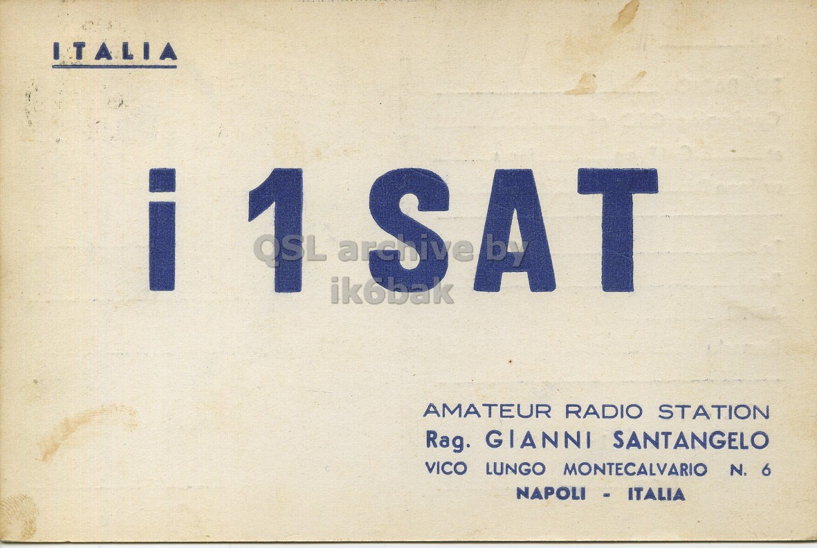 Front QSL card, of I1SAT to I1LCN, August 6, 1961, PH mode. The QSL image contains the following objects: Advertisement. And contains this text: ITALIA i A T ik6bak AMATEUR RADIO STATION Rag. GIANNI SANTANGELO VICO LUNGO MONTECALVARIO N. 6 NAPOLI - ITALIA ITALIA 1 i A ik6bak AMATEUR RADIO STATION Rag. GIANNI SANTANGELO VICO LUNGO MONTECALVARIO N. 6 NAPOLI - ITALIA.