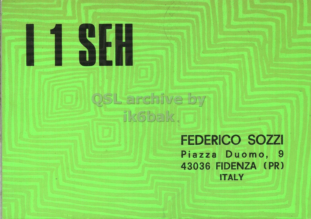 Front QSL card, of I1SEH to I2LCN/P, August 4, 1972, AM mode. The QSL image contains the following objects: Book, Publication. And contains this text: 11 SEH QSL archive by ik6bak FEDERICO SOZZI Piazza Duomo, 9 43036 FIDENZA (PR) ITALY 11 SEH QSL archive by ik6bak FEDERICO SOZZI Piazza Duomo, 9 43036 FIDENZA (PR) ITALY.