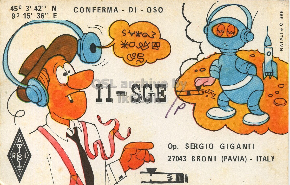 Front QSL card, of I1SGE to I1LCN, August 2, 1970, AM mode. The QSL image contains the following objects: Book, Comics, Person, Baby, Poster. And contains this text: 45° 3' 42" N CONFERMA-DI- QSO 9° 15' 36" E NATALI e C, sas QSL archive by Ор. SERGIO GIGANTI R 00 27043 BRONI (PAVIA) - ITALY 45° 3' 42" N CONFERMA-DI- QSO 9° 15' 36" E NATALI e sas QSL archive by 11 SGE SERGIO GIGANTI R 00 27043 BRONI (PAVIA) - ITALY.