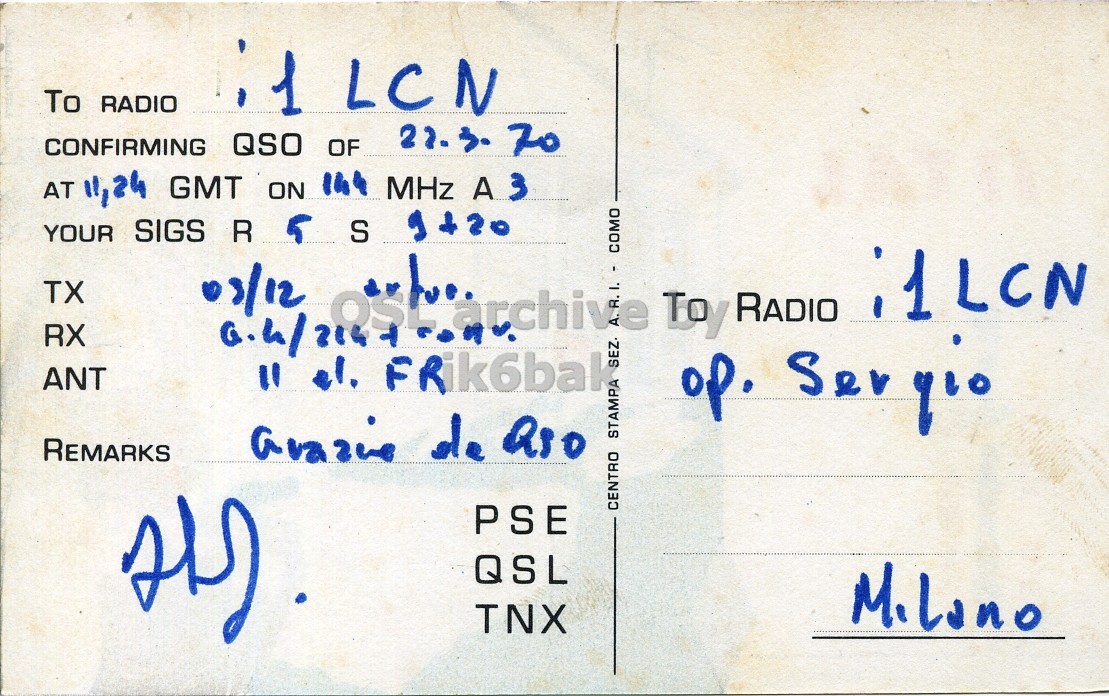 Right QSL card, of I1TAL to I1LCN, September 22, 1970, PH mode. The QSL image contains the following objects: Envelope, Mail. And contains this text: To RADIO CONFIRMING QSO OF AT 11/24 GMT ON MHz A 3 YOUR SIGS R 5 S 9420 TX 03/12 I. ;1LCN RX + el. ANT " SEZ. Toy op. RADIO Ser gio REMARKS STAMPA PSE CENTRO QSL TNX To RADIO LCN 70 CONFIRMING QSO OF AT GMT ON MHz A 3 YOUR SIGS R 5 S 9420 TX 03/12 COMO I. ;1LCN RX + el. ANT " SEZ. Toy op. RADIO Ser gio REMARKS de STAMPA PSE CENTRO QSL TNX.
