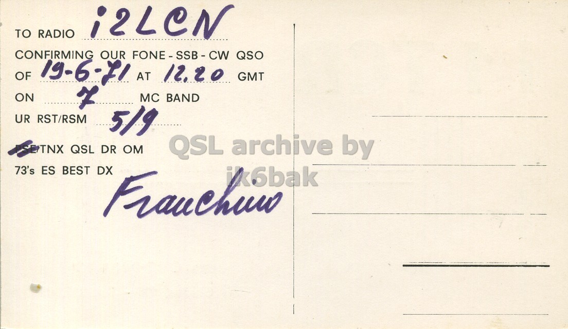 Right QSL card, of I1TCR to I2LCN, June 19, 1971, PH mode. The QSL image contains the following objects: Envelope, Mail, Postcard. And contains this text: TO RADIO i2LeN CONFIRMING OUR FONE - SSB - CW QSO OF 19-6-71 AT 12.20 GMT ON 7 MC BAND UR RST/RSM 5/9 TNX QSL DR OM QSL archive by 73's ES BEST TO RADIO i2LeN CONFIRMING OUR QSO OF 19-6-71 AT 12.20 GMT ON 7 MC BAND UR RST/RSM 5/9 TNX QSL DR OM QSL archive by 73's ES BEST DX.