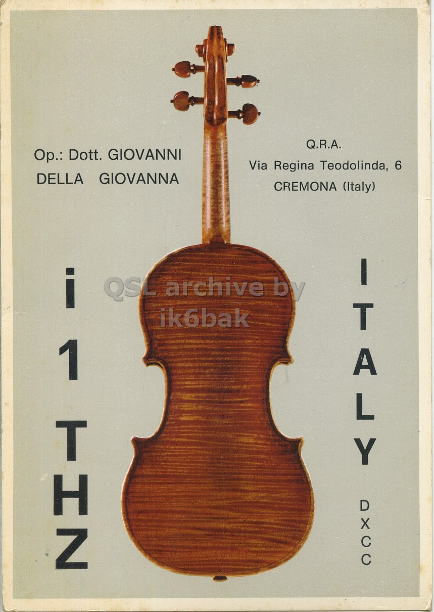 Front QSL card, of I1THZ to I1LCN/P, August 3, 1969, PH mode. The QSL image contains the following objects: Musical Instrument, Guitar, Cello, Violin. And contains this text: Q.R.A. Ор.: Dott. GIOVANNI Via Regina Teodolinda, 6 DELLA GIOVANNA CREMONA (Italy) i QSL archive by ik6bak ITALY DXCC THZ 1 Q.R.A. Dott. GIOVANNI Via Regina Teodolinda, 6 DELLA GIOVANNA CREMONA (Italy) i QSL archive by ik6bak ITALY DXCC THZ 1.