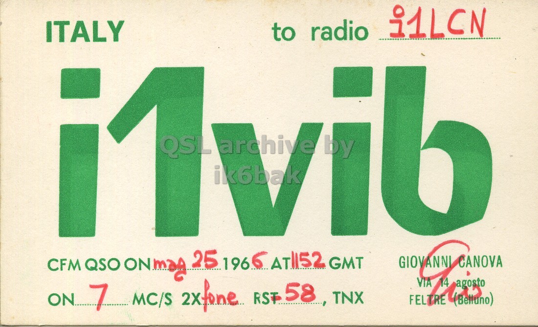 Front QSL card, of I1VIB to I1LCN, May 25, 1966, PH mode. The QSL image contains the following objects: License Plate, Vehicle. And contains this text: i1LCN to radio ITALY QSL archive by ik6bak GIOVANNI agosto CFM QSO 25 196 6 AT1152 GMT CANOVA ON. 7 MC/S 2xfone RST 58 TNX i1LCN to radio ITALY QSL archive by ik6bak GIOVANNI agosto CFM QSO 25 196 6 AT1152 GMT CANOVA ON. 7 MC/S 2xfone RST.