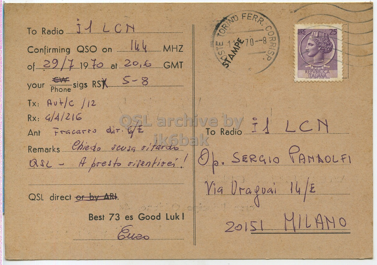 Right QSL card, of I1VVZ to I1LCN, July 29, 1970, PH mode. The QSL image contains the following objects: Envelope, Mail, Book, Person, Postcard. And contains this text: To Radio j1LCN TORINO 1 FERR. 70 -8 CORRISP URE 25 144 MHZ Confirming QSO on of 29/7/1970 at 2016 GMT REPVBBLICA ITALIANA 5-8 your Phone CW sigs RSX Tx: Aut/c /12 Rx: 9/4/216 archive To Radio by LCN Ant ik6bak Remarks Op. SERGIO PANDOLFI QSL direct or by ARt. Via Uraguai 14/E Best 73 es Good Luk ! 20151 MILAMO To Radio j1LCN TORINO 1 FERR. CORRISP URE 25 144 MHZ Confirming QSO on of at 2016 GMT REPVBBLICA ITALIANA 5-8 your Phone CW sigs RSX Tx: Aut/c Rx: Chiedo archive To Radio by LCN Ant ik6bak Remarks Op. SERGIO QSL A presto QSL direct Via Uraguai 14/E Best 73 es Good Luk ! 20151.