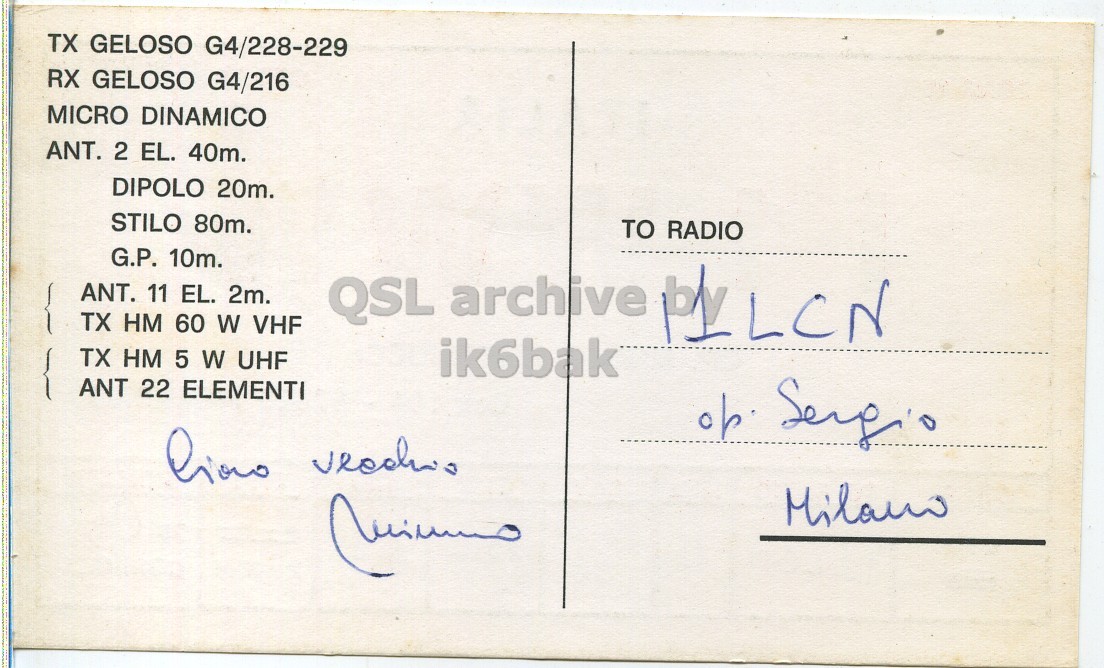 Right QSL card, of I1WWW to I1LCN, November 15, 1970, SSB mode. The QSL image contains the following objects: Book, Publication, Envelope, Mail, Postcard. And contains this text: TX GELOSO G4/228-229 RX GELOSO G4/216 MICRO DINAMICO ANT. 2 EL. 40m. DIPOLO 20m. STILO 80m. TO RADIO G.P. 10m. ANT. 11 EL. 2m. TX HM 60 W VHF QSL archive by LCN TX HM 5 W UHF ik6bak ANT 22 ELEMENTI TX GELOSO G4/228-229 RX GELOSO G4/216 MICRO DINAMICO ANT. 2 EL. 40m. DIPOLO 20m. STILO 80m. TO RADIO G.P. 10m. ANT. 11 EL. 2m. TX HM 60 W VHF QSL archive by LCN TX HM 5 W UHF ik6bak ANT 22 ELEMENTI.