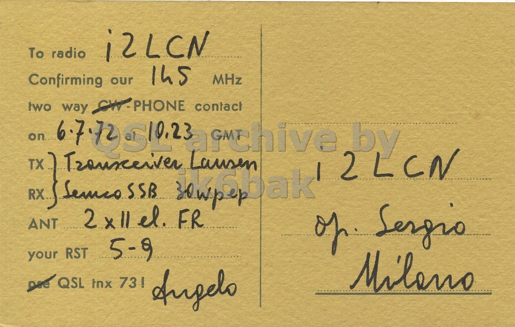 Right QSL card, of I2ADN/2 to I2LCN, July 6, 1972, PH mode. The QSL image contains the following objects: Book, Envelope, Mail, Postcard. And contains this text: To radio i2LCN 145 MHz Confirming our two way CW-PHONE contact on Lausen by 2LCN ANT of Sergio your RST 5-9 Milano Angelo To radio i2LCN 145 MHz Confirming our two way contact on Lausen by 2LCN TX SSB ANT FR of Sergio your RST 5-9 QSL tnx Milano Angelo.