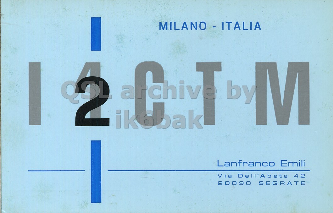 Front QSL card, of I2CTM to I2LCN, November 28, 1971, AM mode. The QSL image contains the following objects: Number, Symbol, Advertisement. And contains this text: MILANO - ITALIA 2 M ikobak Lanfranco Emili Via Dell'Abete 42 20090 SEGRATE MILANO - ITALIA by 2 M ikobak Lanfranco Emili Via 42 20090 SEGRATE.