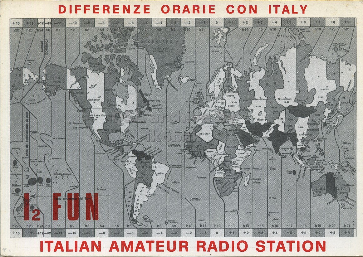 Front QSL card, of I2FUN to I6LCN, June 6, 1973, SSB mode. The QSL image contains the following objects: Plot, Map, Plan, Atlas, Person. And contains this text: DIFFERENZE ORARIE CON ITALY +1 +2 +7 +8 +9 +3 +4 +5 +6 -10 -8 -6 -2 h24 h0 h1 h4 h2 h3 h11 h15 h16 h19 h20 h21 h14 h22 h23 LUNEDI DOMENICA E S A ISLANDA (Alaska) NORVEGIA E SVEZIA Jakutsk Magadan Mosca N DIFFERENZE ORARIE CON ITALY +1 +2 +7 +8 +9 +3 +4 +5 +6 -10 +12-12 -8 -6 -2 h24 h1 h4 h2 h3 h11 h15 h16 h19 h20 h21 h14 h22 h23 TATO LUNEDI DOMENICA E S A ISLANDA (Alaska) NORVEGIA E SVEZIA Jakutsk Magadan Mosca N.
